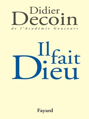 cover image of Il fait Dieu